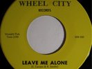 BIG BLUES CARSON WHEEL CITY 516 LEAVE ME ALONE 45 RPM $
