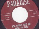 GAS HEAD - You Gonna Miss Me When I'm Gone - Paradise