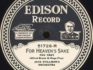 Edison Disc 51726 Jack Stillman Orch For Heaven's Sake