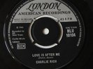 CHARLIE RICH - LOVE IS AFTER ME (LONDON 7
