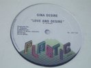 GINA DESIRE-LOVE AND DESIRE,HI-ENERGY, RARE,BOBBY O12