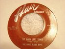 The Dixie Blues Boys FLAIR 1072 My Baby Left Town