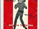 JOHNNY HALLYDAY ITALIAN SINGLE:HEYBABY +MADISON TWIST