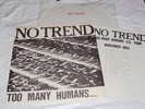 NO TREND-Too Many Humans LP ORIG 1983 KBD w/TOUR FLYER