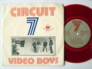 CIRCUIT 7 Video Boys RARE UK 7