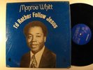 MONROE WHITE Follow Jesus PHILWOOD LP deep soul HEAR