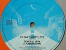GENERAL LEVY & JUNIOR DUNN - YU CAN'T HURRY LOVE 12