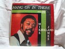 Mike James Kirkland Hang On In There LP Bryan Records