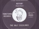 ? UGLY DUCKLINGS Nothin'   1966 Cdn PUNK Black Lbl ORIG