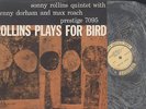 SONNY ROLLINS - PLAYS FOR BIRD (W/DORHAM)-MONO LP