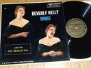 BEVERLY KELLY Sings LP PAT MORAN TRIO Rare DG AF VG+