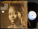 BIG JOHN PATTON - OH BABY - JAZZ LP ON BLUE NOTE