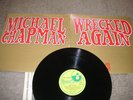 MICHAEL CHAPMAN,WRECKED AGAIN,UK FOLK PSYCH PROG ORIG
