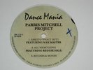 PARRIS MITCHELL/PROJECT+GHETTOSHOUT/ DANCE MANIA DM-113