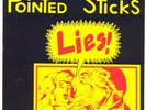 Pointed Sticks : Lies 7