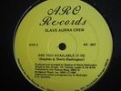 Slave Aurra Crew - Are You Available (LISTEN)
