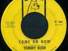 RARE FUNK/R&B 45*TOMMY BUSH - COME ON NOW*HEAR