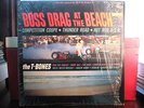 T-Bones-Boss Drag At Beach-Rare Hot Rod/Surf LP-NM Shnk