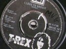 T REX -  IRISH 45 I LOVE TO BOOGIE  MARC BOLAN