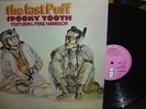 Spooky Tooth        - The Last Puff -     TOP CONDITION