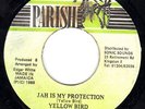 YELLOW BIRD -.................. JAH IS MY PROTECTION /
