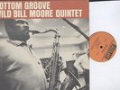 WILD BILL MOORE QUINTET - BOTTOM GROOVE - JAZZLAND LP