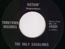 Canada Garage Punk 45 - THE UGLY DUCKLINGS - Nothin'