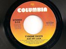 RARE Soul Tyrone Davis 'Just My Luck' 1981 Columbia 45