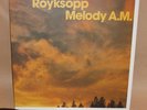 ROYKSOPP Melody A.M. Electronic Synth   2LP
