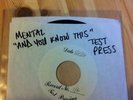MENTAL 'AND YOU KNOW THIS' 7
