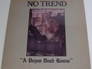 NO TREND dozen dead roses USA LP 1985 no wave