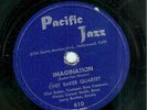 CHET BAKER - IMAGINATION - PACIFIC JAZZ 78 RPM