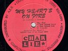 Charlie My Hearts On Fire 93 12'' Vinyl Rare Freestyle