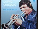 DUSKO GOJKOVIC Belgrade Blues LP RTB MINT