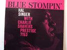 HAL SINGER-BLUE STOMPIN-PRESTIGE LP 7153-ORIGINAL