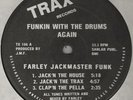 Farley Jackmaster Funk – Funkin With The Drums Again