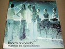 Boards Of Canada – Music Has The Right To Children OOP