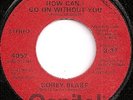 COREY BLAKE / HOW CAN I GO ON WITHOUT YOU / LISTEN