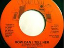* CURTIS How Can I Tell Her RARE MODERN SOUL BOOGIE 45?
