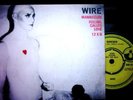 WIRE - Mannequin - UK DEBUT 7