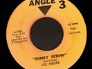 FUNK 45 Lee Fields FUNKY SCREW on ANGLE 3 rare