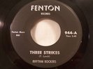 Rhythm Rockers Three Strikes / Surf Around Fenton 45