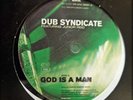DUB SYNDICATE with Junior Reid EFA God is a Man 10