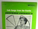 1961 LP Alan Lomax Southern Journey 6 Folk Songs Ozark