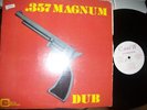 .357 MAGNUM DUB REGGAE RARE  LP.