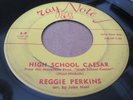 REGGIE PERKINS High School Caesar ORIG ROCKABILLY 45