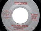 VICTORIA BARNES modern soul disco 45 Never Too Late NM