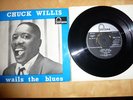 CHUCK WILLIS,WAILS THE BLUES EP ON FONTANA.TOP VINYL.