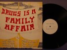 DRUGS IS A FAMILY AFFAIR LP M- 60's STONER ADDICT LSD