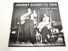 JOHNNY BURNETTE TRIO-ROCK A BILLY BOOGIE-LP/RECORD